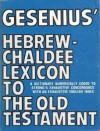 Gesenius' Hebrew and Chaldee Lexicon to the Old Testament Scriptures - Wilhelm Gesenius