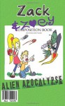 Zack & Zoey's Alien Apocalypse: Alien Busting Ninja Adventure - MJ Ware