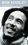 Bob Marley - Catch A Fire - Roland M. Hahn, Timothy White, Teja Schwaner