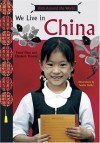 Kids Around the World: We Live in China - Pascal Pilon, Elisabeth Thomas, Sophie Duffet