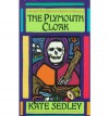 The Plymouth Cloak - Kate Sedley