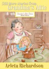 Still More Stories from Grandma's Attic - Arleta Richardson, Patrice Barton