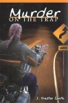 Murder on the Trap - J. Smith, John Smith