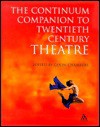 Continuum Companion to Twentieth Century Theatre - Colin Chambers