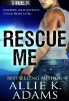 Rescue Me - Allie K. Adams