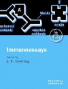 Immunoassays: A Practical Approach - James P. Gosling