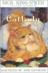 The Catlady - Dick King-Smith, John Eastwood