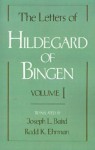 The Letters of Hildegard of Bingen, Vol. 1 - Hildegard of Bingen