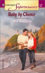 Baby by Chance - M.J. Rodgers