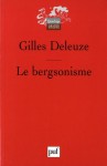 Le Bergsonisme - Gilles Deleuze