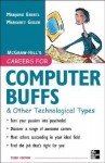 Careers for Computer Buffs and Other Technological Types, 3rd edition - Marjorie Eberts, Margaret Gisler