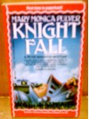 Knight Fall - Mary Monica Pulver