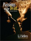 Passions of the Dead - L.J. Sellers