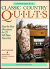 Classic Country Quilts: Step-By-Step Directions for 25 All-Time Favorites - Jane Townswick, Quiler's Newsletter Magazine Editors