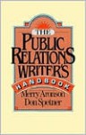 The Public Relations Writer's Handbook - Merry Aronson, Don Spetner, Carol Ames