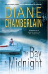 The Bay at Midnight - Diane Chamberlain