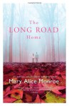 The Long Road Home - Mary Alice Monroe