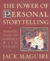 The Power of Personal Storytelling - Jack Maguire