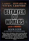 Betrayer of Worlds (Fleet of Worlds series) - Larry Niven, Edward M. Lerner