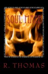 Soul Mate (Book One) - R. Thomas