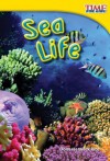 Sea Life (Library Bound) - Dona Herweck Rice