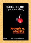 Küreselleşme Büyük Hayal Kırıklığı - Joseph E. Stiglitz, Arzu Taşçıoğlu, Deniz Vural