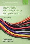 International Relations and the European Union - Christopher J. Hill, Michael Smith