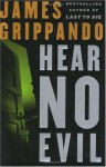 Hear No Evil - James Grippando