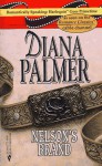 Nelson's Brand (Silhouette Desire, #618) - Diana Palmer