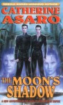 The Moon's Shadow (Saga of the Skolian Empire) - Catherine Asaro