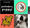 Peekaboo, Puppy! (Amazing Baby Series) - Beth Harwood