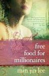 Free Food for Millionaires - Min Jin Lee