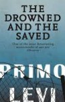 The Drowned And The Saved - Primo Levi