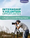 Internship & Volunteer Opportunities for People Who Love All Things Digital - Anastasia Suen