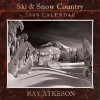 Ski & Snow Country Calendar - Ray Atkeson