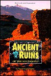 Ancient Ruins Of The Southwest: An Archaeological Guide - David Grant Noble