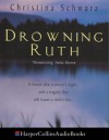 Drowning Ruth - Christina Schwarz