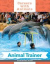 Animal Trainer - Dean Miller