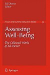 Assessing Well-Being: The Collected Works of Ed Diener - Ed Diener