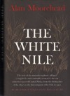 The White Nile - MOOREHEAD ALAN