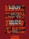 Na własny koszt: komiksowy pamiętnik bywalca burdeli - Chester Brown, Hubert Brychczyński