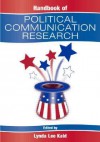 Handbook of Political Communication Research - Lynda Kaid, Elisabeth Noelle-Neumann, Steven H. Chaffee