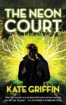 The Neon Court (Matthew Swift) - Kate Griffin