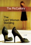 The Last Woman Standing - Tia McCollors