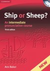 Ship or Sheep? An Intermediate Pronunciation Course - Ann Baker