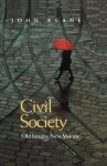 Civil Society: Old Images, New Visions - John Keane