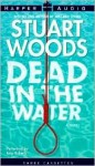 Dead In The Water - Stuart Woods, Tony Roberts