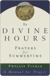 The Divine Hours the Divine Hours the Divine Hours - Phyllis A. Tickle