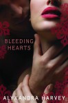 Bleeding Hearts - Alyxandra Harvey