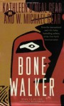 Bone Walker: Book III of the Anasazi Mysteries - Kathleen O'Neal Gear, W. Michael Gear